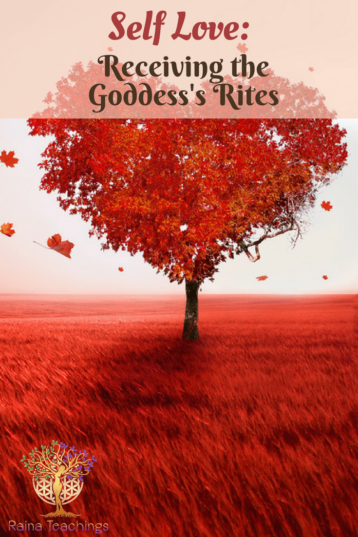Self Love: Receiving the Goddess\'s Rites
