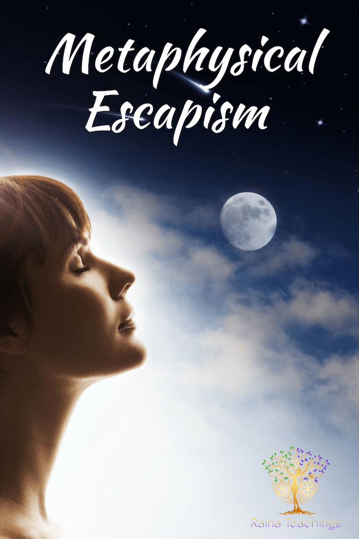 Metaphysical Escapism