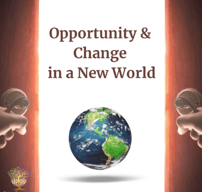 Opportunity And Change In A New World