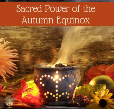 The Sacred Power Of The Autumn Equinox